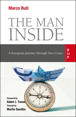 Der Mann im Inneren: Eine europäische Reise durch zwei Krisen - The Man Inside: A European Journey Through Two Crises