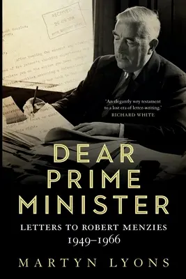 Lieber Premierminister: Briefe an Robert Menzies, 1949-1966 - Dear Prime Minister: Letters to Robert Menzies, 1949-1966