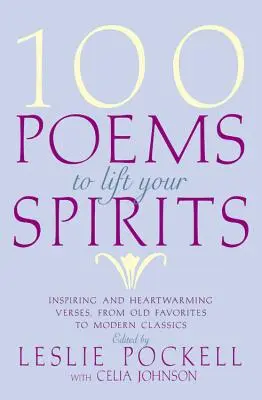 100 Gedichte zur Aufmunterung - 100 Poems to Lift Your Spirits