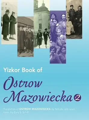 Jizkor-Buch von Ostrow Mazowiecka (Nummer 2): Übersetzung von Ostrow Mazowiecka - Yizkor Book of Ostrow Mazowiecka (Number 2): Translation of Ostrow Mazowiecka