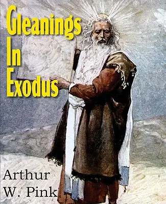 Auszüge aus dem Exodus - Gleanings in Exodus