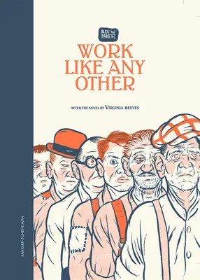 Eine Arbeit wie jede andere: Nach dem Roman von Virginia Reeves - Work Like Any Other: After the Novel by Virginia Reeves