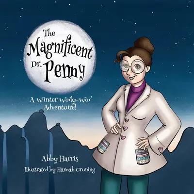 Der wunderbare Dr. Penny: Ein Winter-Wooly-Woo-Abenteuer - The Magnificent Dr. Penny: A Winter Wooly-Woo Adventure