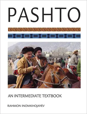 Paschtu: Ein Lehrbuch für Fortgeschrittene [mit CD (Audio)] - Pashto: An Intermediate Textbook [With CD (Audio)]