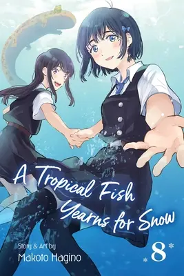 Ein tropischer Fisch sehnt sich nach Schnee, Bd. 8, 8 - A Tropical Fish Yearns for Snow, Vol. 8, 8