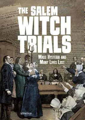 Die Hexenprozesse von Salem: Massenhysterie und viele verlorene Menschenleben - The Salem Witch Trials: Mass Hysteria and Many Lives Lost