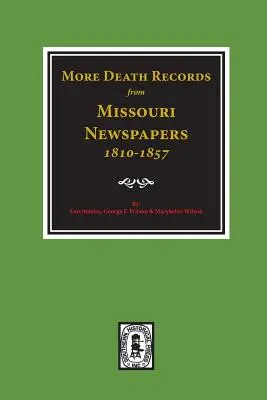 Weitere Sterbebücher aus Missouri-Zeitungen, 1810-1857. - More Death Records from Missouri Newspapers, 1810-1857.