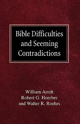 Biblische Schwierigkeiten und scheinbare Widersprüche - Bible Difficulties and Seeming Contradictions