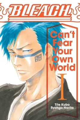 Bleach: Fürchte deine eigene Welt nicht, Band 1, 1 - Bleach: Can't Fear Your Own World, Vol. 1, 1