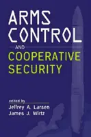 Rüstungskontrolle und kooperative Sicherheit - Arms Control and Cooperative Security