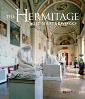 The Hermitage: 250 Meisterwerke - The Hermitage: 250 Masterworks
