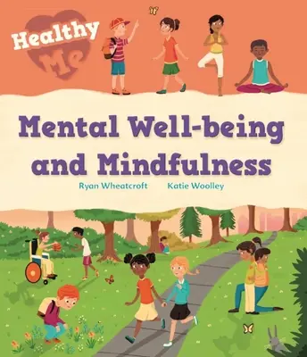 Gesundes Ich: Mentales Wohlbefinden und Achtsamkeit - Healthy Me: Mental Well-Being and Mindfulness