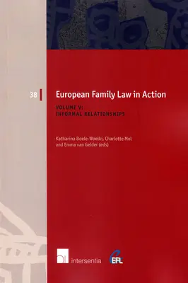 Europäisches Familienrecht in Aktion. Band V - Informelle Beziehungen, 38 - European Family Law in Action. Volume V - Informal Relationships, 38