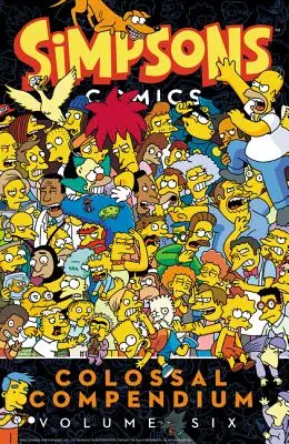 Simpsons Comics Kolossales Kompendium Band 6 - Simpsons Comics Colossal Compendium Volume 6