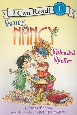 Fancy Nancy: Glänzende Buchstabiererin - Fancy Nancy: Splendid Speller