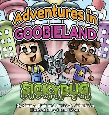 Abenteuer in Goobieland: Sickybug - Adventures in Goobieland: Sickybug