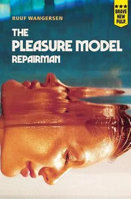 Der Vergnügungsmodell-Reparateur - The Pleasure Model Repairman