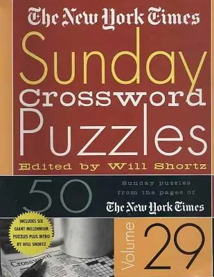 Die New York Times Sonntags Kreuzworträtsel Band 29: 50 Sonntagsrätsel aus den Seiten der New York Times - The New York Times Sunday Crossword Puzzles Volume 29: 50 Sunday Puzzles from the Pages of the New York Times