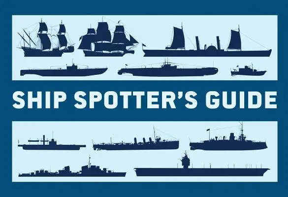 Leitfaden für Schiffsbeobachter - Ship Spotter's Guide