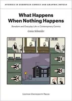 Was passiert, wenn nichts passiert: Langeweile und Alltag in zeitgenössischen Comics - What Happens When Nothing Happens: Boredom and Everyday Life in Contemporary Comics