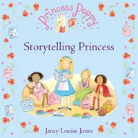 Prinzessin Poppy: Die erzählende Prinzessin - Princess Poppy: Storytelling Princess