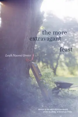Das extravagantere Festmahl: Gedichte - The More Extravagant Feast: Poems