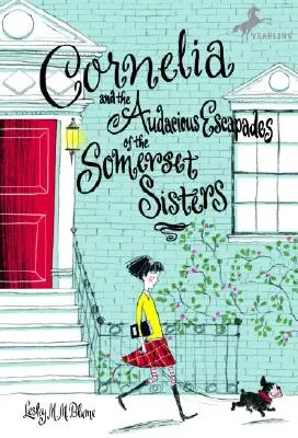 Cornelia und die waghalsigen Eskapaden der Somerset-Schwestern - Cornelia and the Audacious Escapades of the Somerset Sisters