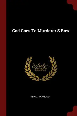 Gott geht in die Mörderreihe - God Goes to Murderer S Row