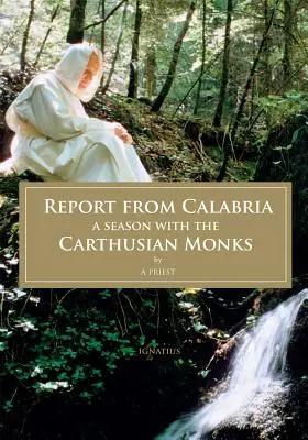 Bericht aus Kalabrien: Eine Saison bei den Kartäusermönchen - Report from Calabria: A Season with the Carthusian Monks