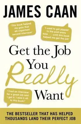 Holen Sie sich den Job, den Sie wirklich wollen - Get the Job You Really Want