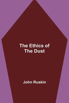 Die Ethik des Staubes - The Ethics of the Dust