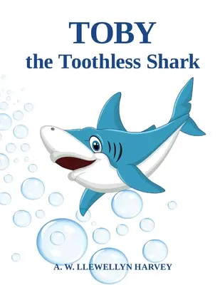 Toby der zahnlose Hai - Toby the Toothless Shark