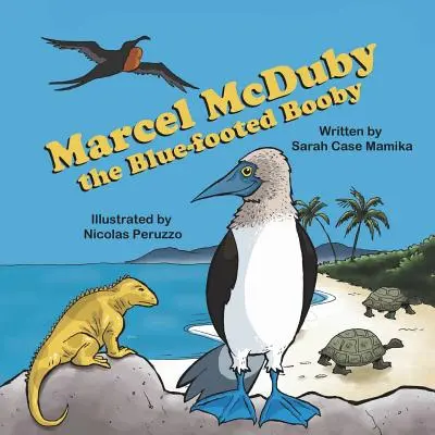 Marcel McDuby, der Blaufußtölpel - Marcel McDuby the Blue-Footed Booby