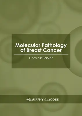 Molekulare Pathologie des Brustkrebses - Molecular Pathology of Breast Cancer