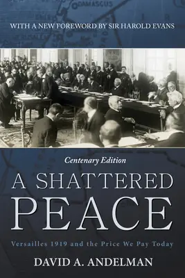 Ein zerbrochener Frieden: Versailles 1919 und der Preis, den wir heute zahlen - A Shattered Peace: Versailles 1919 and the Price We Pay Today