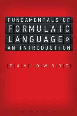 Grundlagen der formelhaften Sprache: Eine Einführung - Fundamentals of Formulaic Language: An Introduction