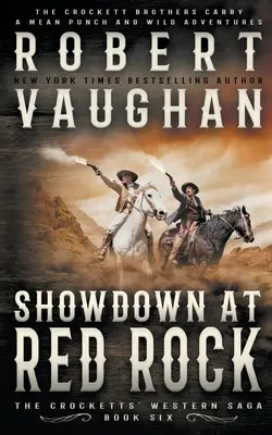 Showdown am Roten Felsen: Ein klassischer Western - Showdown At Red Rock: A Classic Western