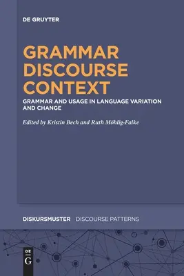 Grammatik - Diskurs - Kontext - Grammar - Discourse - Context