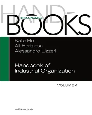 Handbuch der industriellen Organisation, 4 - Handbook of Industrial Organization, 4