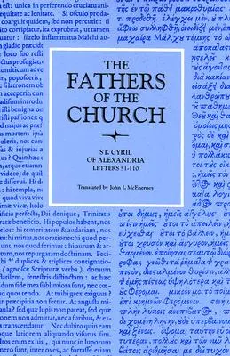 Der heilige Kyrill von Alexandrien Briefe 51-110 - St. Cyril of Alexandria Letters 51-110