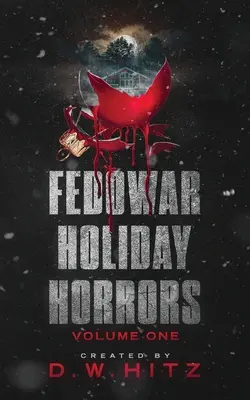 Fedowar Feiertagshorror: Band Eins - Fedowar Holiday Horrors: Volume One