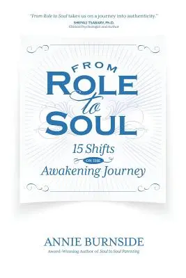 Von der Rolle zur Seele: 15 Verschiebungen auf der Reise des Erwachens - From Role to Soul: 15 Shifts on the Awakening Journey