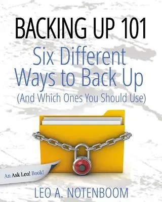 Backup 101: Sechs verschiedene Arten, Ihren Computer zu sichern (und welche Sie verwenden sollten) - Backing Up 101: Six Different Ways to Back Up Your Computer (And Which Ones You Should Use)