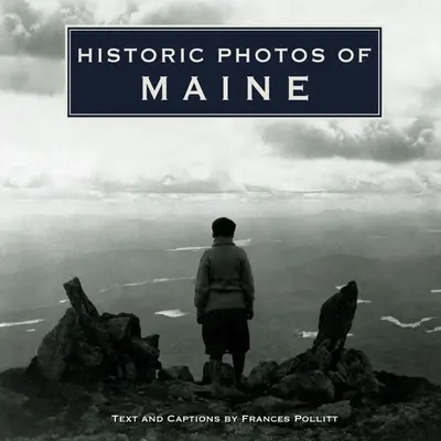 Historische Fotos von Maine - Historic Photos of Maine