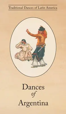 Tänze aus Argentinien - Dances of Argentina