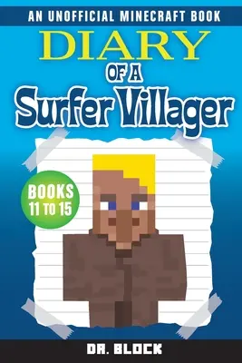 Tagebuch eines Surferdorfbewohners, Bücher 11-15 - Diary of a Surfer Villager, Books 11-15