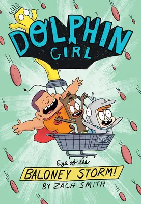 Dolphin Girl 2: Das Auge des Baloney-Sturms - Dolphin Girl 2: Eye of the Baloney Storm