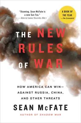 Die neuen Regeln des Krieges: Wie Amerika gewinnen kann - gegen Russland, China und andere Bedrohungen - The New Rules of War: How America Can Win--Against Russia, China, and Other Threats
