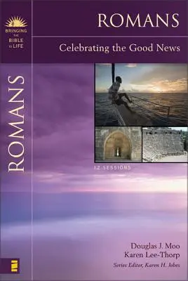 Römer: Die frohe Botschaft feiern - Romans: Celebrating the Good News