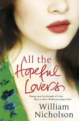 All die hoffnungsvoll Liebenden - All the Hopeful Lovers